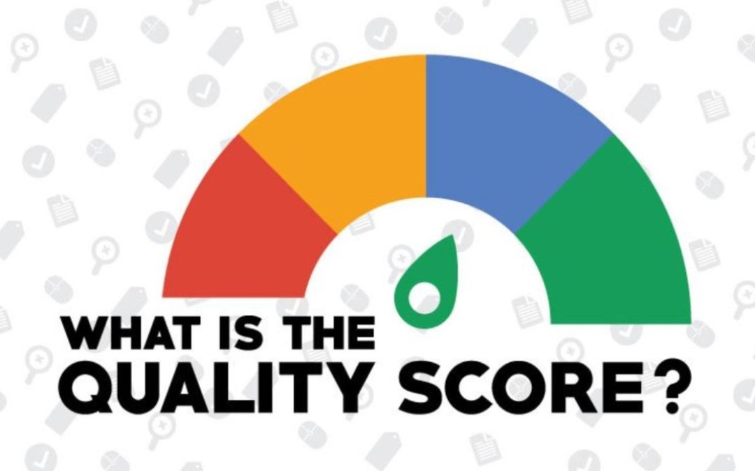 Cos’è il Quality Score e perché è fondamentale per il successo delle tue campagne Google Ads?